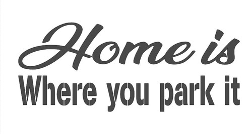 Home where you park it - home,