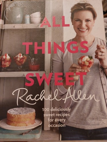Rachel allen all things - all, sweet