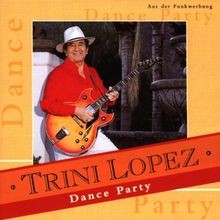 Dance party trini lopez - lopez, |