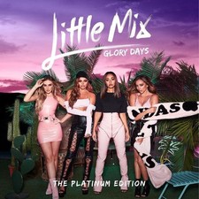 Little Mix - Glory Days