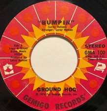Ground Hog - Bumpin, 7"