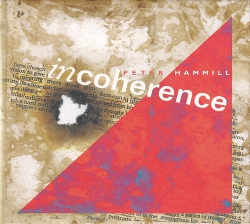 Peter hammill incoherence - peter, –