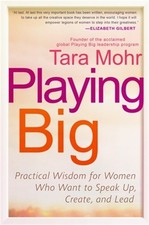Playing Big: Practical Wisdom