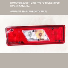 FOR FORD TRANSIT MK8 TIPPER PICK-UP 2014+ LEFT SIDE REAR TAIL LIGHT LAMP 1847494