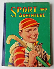 Sport And Adventure by Jack Gee et al 1947 Birn Brothers hardback