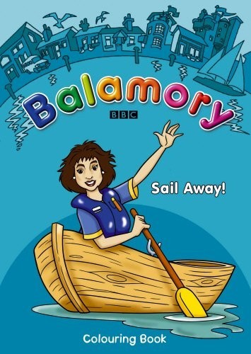 Balamory sail away unknown - balamory:,
