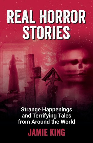 Real horror stories - horror, strange