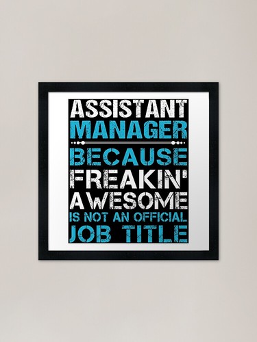 Assistant manager framed art - manager,
