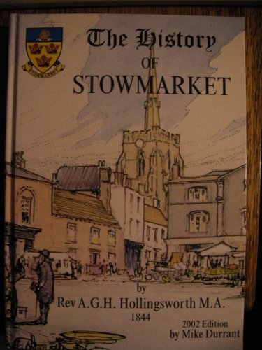 The history stowmarket y - the,