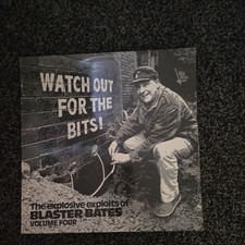 Blaster Bates-Watch Out For