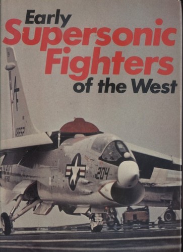 Early supersonic fighters - fighters, of