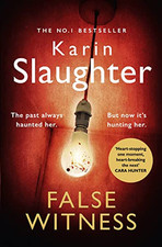False Witness: The stunning new 2021 crime mystery suspen... by Slaughter, Karin