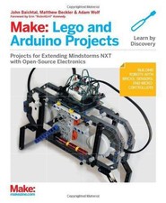 Make ? LEGO and Arduino Projects: Projects for Extending... - Baichtal, John