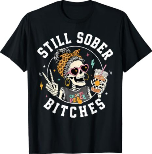 Still sober bitches messy - sober, bun