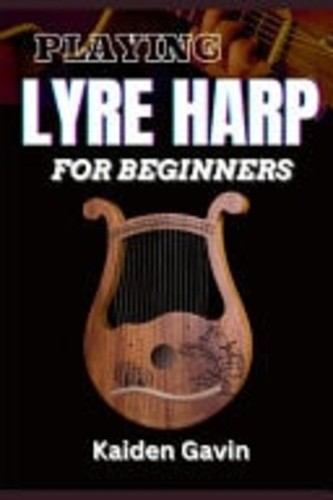 Playing lyre harp for beginner - playing,