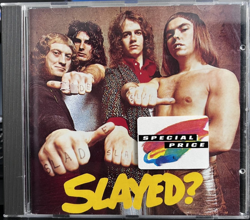 Slade slayed - -, slayed?