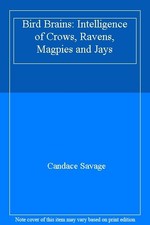 Bird Brains: Intelligence of Crows, Ravens, Magpies and Jays-Can