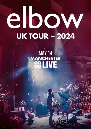 Elbow manchester 2024 a4 - a3,