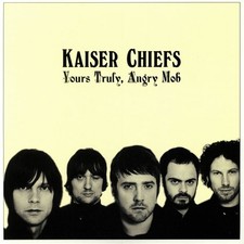 KAISER CHIEFS - Yours Truly