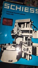 VINTAGE SCHIESS VERTICAL TURRET LATHES TYPE KE INSTRUCTION BOOK