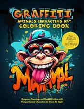 The Graffiti Animals Characters Art Coloring Book for Adults and Teens::... 