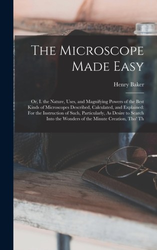 Baker microscope made easy - baker,