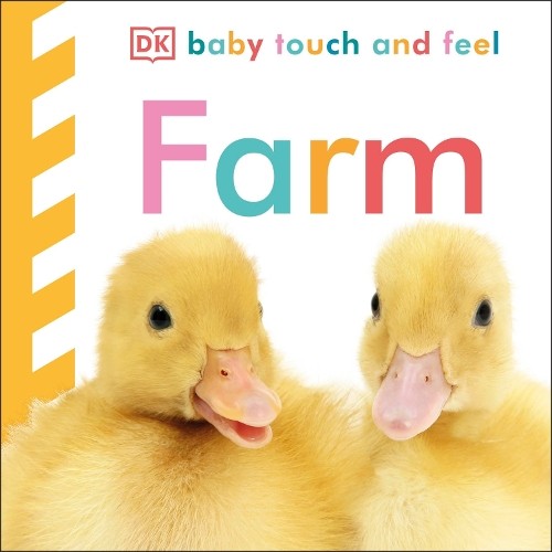 Baby touch and feel - and, farm