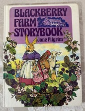 Blackberry Farm Storybook - Jane Pilgrim - 1982 - Hardback Book