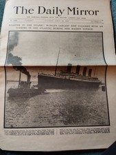 April 16th 1912 - The RMS Titanic Sinks Daily Mirror Newspaper Reproduction