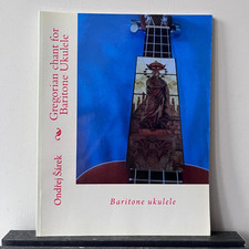 Gregorian Chant for Baritone Ukulele by Ondrej Šárek (Paperback 2012, VERY GOOD)