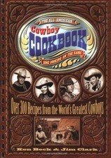 The All-American Cowboy Cookbook: Over 30- spiral-bound, 9781558533653, Ken Beck