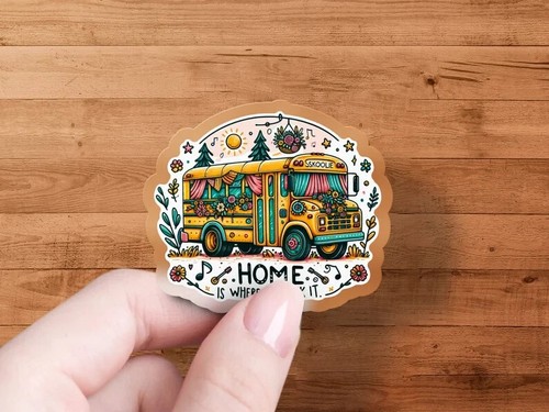 Skoolie sticker home is - –,