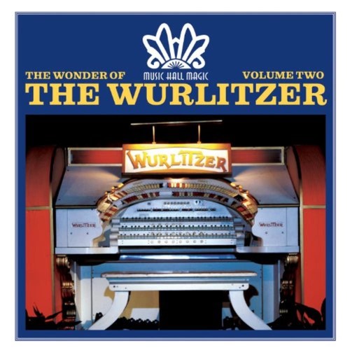 The wonder wurlitzer - of,