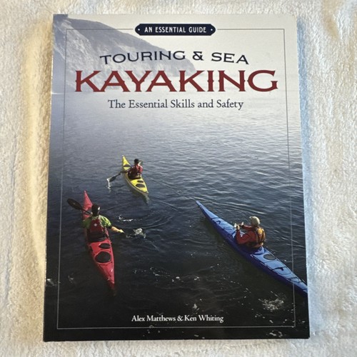 Touring and sea kayaking - touring, the