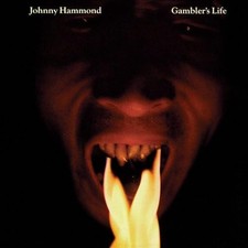 JOHNNY HAMMOND Gambler's Life