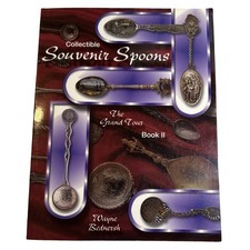 Collectible Souvenir Spoons : Identification and Values by Wayne Bednersh