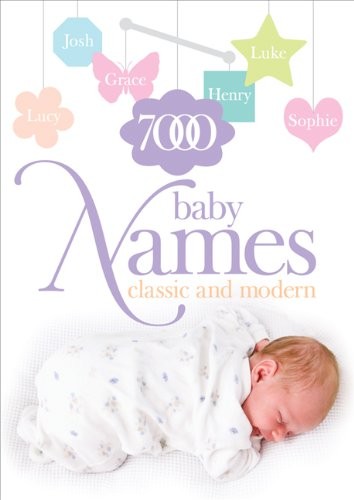 7000 baby names classic and - names:,