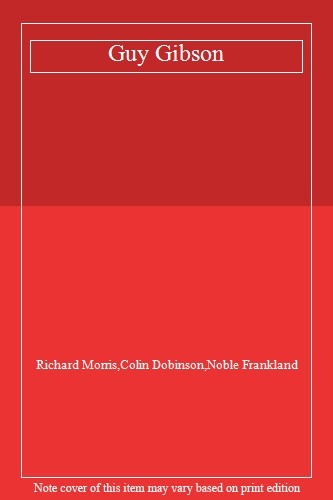 Guy gibson richard morris - guy,