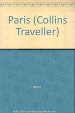 Paris (Collins Traveller), anon`, Used; Very Good Book