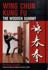 Wing Chun Kung Fu The Wooden Dummy by Shaun Rawcliffe (Paperback Book)