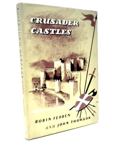 Crusader castles robin fedden - (robin,