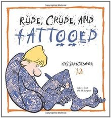 Rude crude and - rude,, tattooed