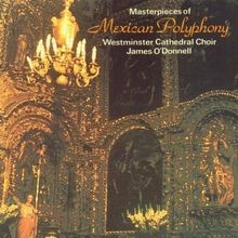 Mexican polyphony masterpieces - mexican,