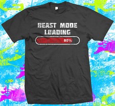 Beast Mode Loading  T-Shirt