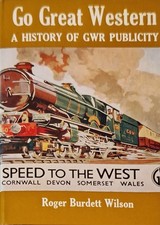 Go Great Western: A History of
