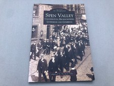 SPEN VALLEY local history book old photos Heckmondwike Cleckheaton Liversedge &c