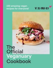 The Official Veganuary Cookbook: 100 amazing vegan recipes for everyone!, Veganu
