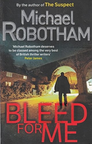 Bleed for michael robotham - bleed,