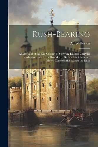 Burton rush bearing - rush-bearing,