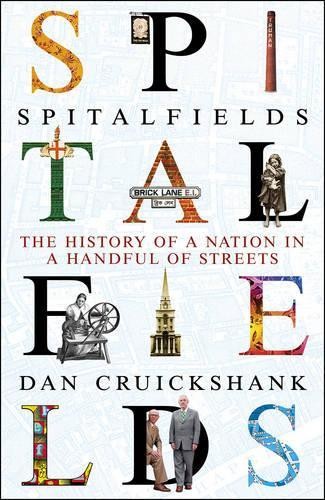 Spitalfields the history a - spitalfields:,